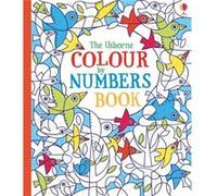 Colour by Numbers Book Fiona Watt (Auteur)