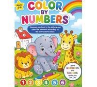 Colour by Numbers: Teaching colours and numbers for 3 - 6 year olds.