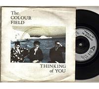 COLOUR FIELD - THINKING OF YOU - 7 inch vinyl / 45