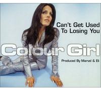 Colour Girl - Cant Get Used to Losing You [Import]