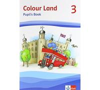 Colour Land 3: Pupil's Book Klasse 3 (Colour Land. Ab Klasse 3. Ausgabe (Poche)