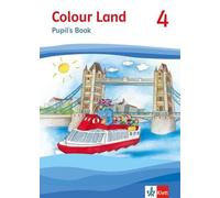 Colour Land 4: Pupil's Book Klasse 4 (Colour Land. Ab Klasse 3. Ausg (Broschüre)