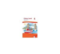 Colour Land Ab Klasse 3. Ausgabe 2013. Activity Book Mit Audio-Cd 4. Schuljahr