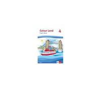 Colour Land Ab Klasse 3. Pupil's Book. Ausgabe Für Bayern. Klasse 4