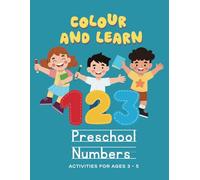 Colour & Learn Preschool Numbers Workbook: Number tracing and colouring activities for 3-5 year olds