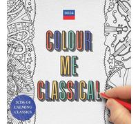 COLOUR ME CLASSICAL (CD+BUCH) 2 CD NEUF MOZART/YIRUMA/SATIE/CHOPIN/+