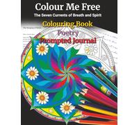 Colour Me Free: The Seven Currents of Breath and Spirit