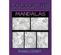 Colour me: Mandalas
