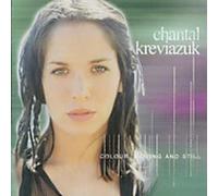 Colour Moving & Still by Chantal Kreviazuk (2012-05-11)