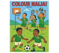 Colour Naija: Explore the Culture, Traditions & Everyday Life of Nigeria through Fun and Educational Colouring Pages