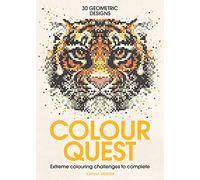 Colour Quest: Extreme Colouring Challenges to Complete: 1