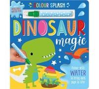 Colour Splash Dinosaur Magic by Make Believe Ideas Make Believe Ideas (Auteur)
