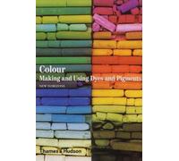 Colour : The Story of Dyes and Pigments (New Horizons S.), Fran§ois Delamare, Be
