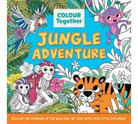 Colour Together: Jungle Adventure: Colour Side-by-Side with this Dual Colouring Book Format for Adults and Children to Share, Designed for Mindful Creativity and Screen-Free Family Bonding
