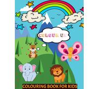 Colour Us: Fun And Easy Animal Colouring Book for Kids, Bold and Simple Animals.