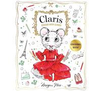Colour with Claris!: A Claris: The Chicest Mouse in Paris Activity Book