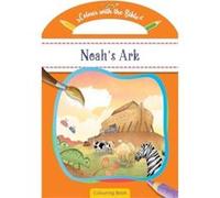 Colour with the Bible Noahs Ark - Authentic Media - Authentic Media - Livre en Anglais - Paperback Authentic MediaAuthentic Media (Auteur)