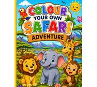 Colour Your Own Safari Adventure