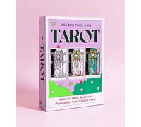 Colour Your Own Tarot: Learn to Read Tarot and Personalize Your Unique Deck