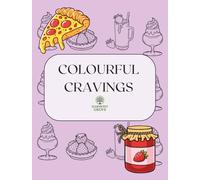 Colourful Cravings: by Harmony Grove