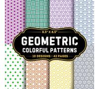 Colourful Geometric Patterns Scrapbook Paper: 10 Of Geometric Patterns Craft Papers 8.5" x 8.5" For Scrapbooking, Mixed Media, Origami, Wrapping ... Decoupage, DIY, Card Crafting, And More