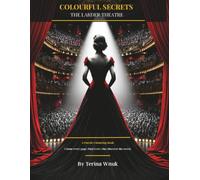Colourful Secrets: The Larder Theatre: A Puzzle Colouring Book