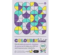 Colourin' Time - Geometric Designs & Patterns 03: Handmade geometric designs & patterns to help you chill out and improve your creativity.