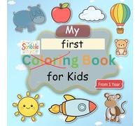Colouring book for ages 1 and up: Lovingly designed colouring book for toddlers aged 1 and up | First colouring book with big pictures to colour in | Promotes creativity and motor skills