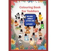 COLOURING BOOK FOR TODDLERS: 112 Easy And Fun Colouring Pages For Kids, Preschool and Kindergarten