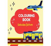 Colouring Book: Vehicles Edition