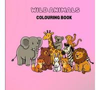Colouring books for kids: WIDE ANIMALS