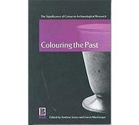 Colouring the Past European Archaeological Association Conference (Auteur)