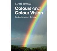 Colours and Colour Vision: An Introductory Survey - [Version Originale] Inconnu (Auteur)