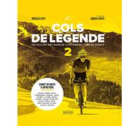 Cols de légende 2: 20 cols qui ont marqué l'histoire du Tour de France