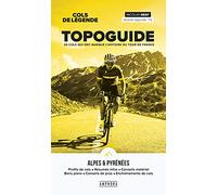COLS DE LEGENDE - TOPOGUIDE DES ALPES ET DES PYRENEES