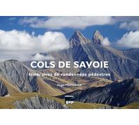 COLS DE SAVOIE - ITINÉRAIRES DE RANDONNÉES PÉDESTRES
