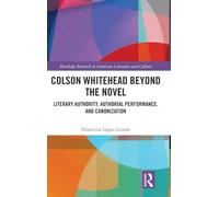 Colson Whitehead Beyond the Novel