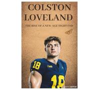 Colston Loveland: The Rise of a New-Age Tight End