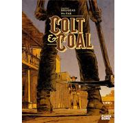 Colt & Coal - Vincent Brugeas - Glénat - cartonné - Bande dessinée