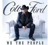 COLT FORD - We The People