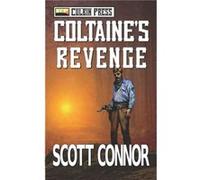 Coltaines Revenge by Scott Connor Scott Connor (Auteur)