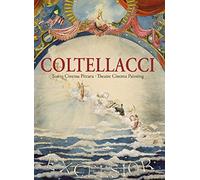 Coltellacci. Teatro cinema pittura-Theatre cinema painting. Ediz. a colori