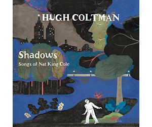 Coltman, Hugh - Shadows - Songs of Nat..