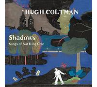 Shadows Songs of Nat King Cole Digipack Edition limitée