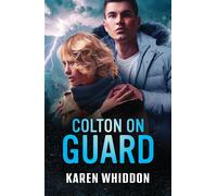 Colton On Guard (The Coltons of Alaska, Book 4) (Mills & Boon Heroes) - Karen Whiddon - Mills & Boon Heroes - ebook (ePub) - Livre