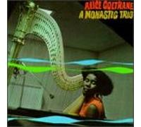 Coltrane, Alice - Monastic Trio -1968-