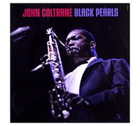 Coltrane John / Black Pearls