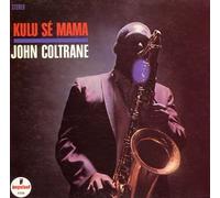 Coltrane, John - Kulu Se Mama