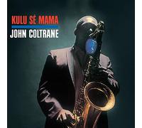 Coltrane John - Kulu Se Mama [Import]