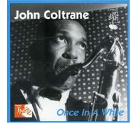 Coltrane, John - Once in a While